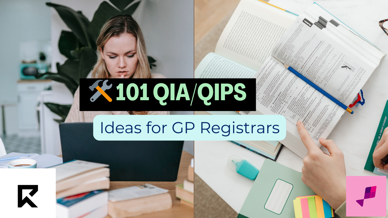 🛠️ 101 QIA/QIP Ideas for GP Registrars